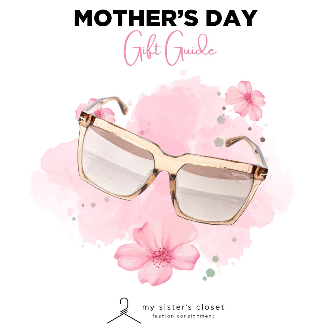 We've got our eye on some pieces that would be a perfect gift for mom this Mother's Day. 😉 Shop online at mysisterscloset.com #mothersday #mothersdaygifts #sunglasses #tomford #designersunglasses #consignment #consign #mysisterscloset #localaz