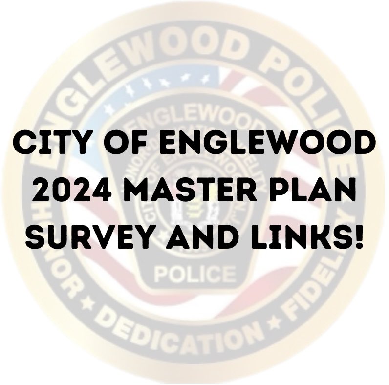 2024 MASTER PLAN SURVEY! English & Spanish versions available.

cityofenglewood.org/1467/Master-Pl…

#ENGLEWOODEXCELLENCE #englewoodpolice #nj #englewood #masterplan #survey #bergencounty #NewJersey