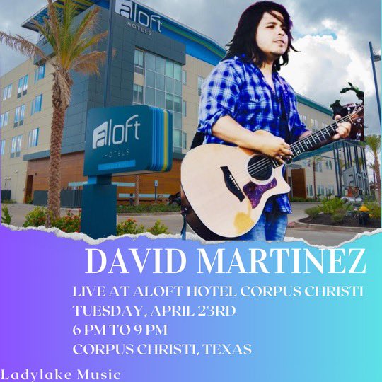 LadyLakeMusic's tweet photo. 🔵🎶⭐️ Coming Up Tonight!! 
Award-Winning #TX Artist 
🔹 @davidmartinezmu 
#Live #Acoustic #Show 
At @AloftHotels #CorpusChristi 
in the WXYZ Lounge 🔹 6-9PM 
#LiveAtAloft 🔹 #SupportIndie 
@ThisIsJimmyStar @EileenShapiro3 https://t.co/gSE8ucZLta