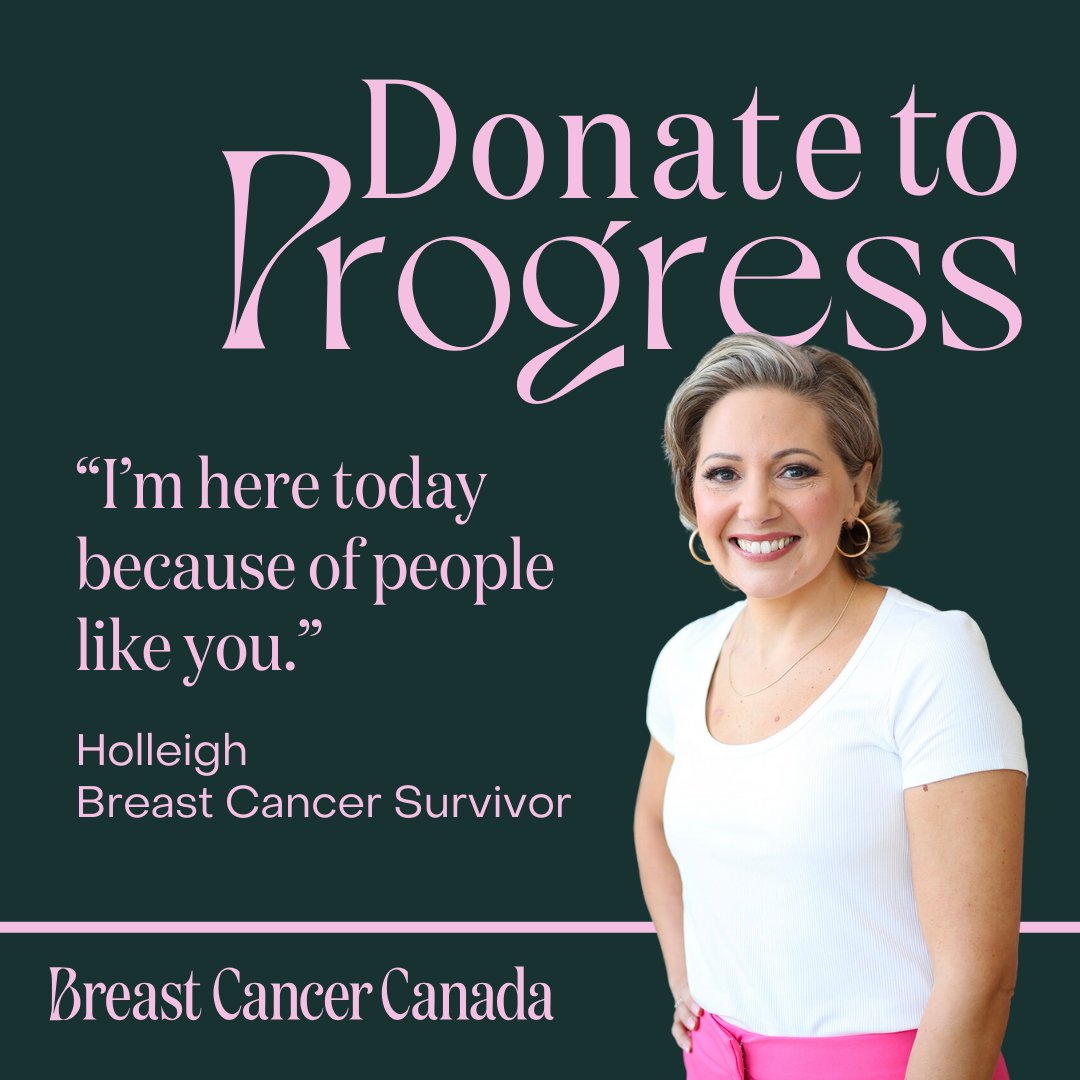 “I’m here today because of people like you.“ shares Holleigh Vella. Breast cancer isn’t one disease, it’s over 50, each requiring personalized care. As the only national organization solely dedicated to breast cancer research, Breast Cancer Canada needs your support today to…