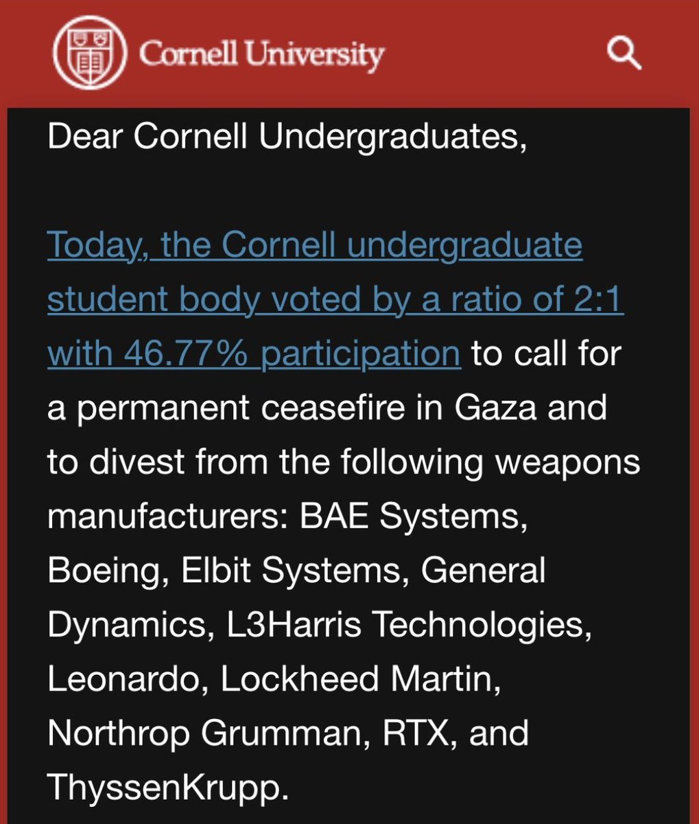 On the same day Columbia undergrads voted 75% – 13% in favor of divesting from companies & institutions implicated in Israel's violence in Palestine, Cornell undergrads voted at a 2-1 ratio for a ceasefire & divestment from weapons companies including Lockheed Martin and Boeing.