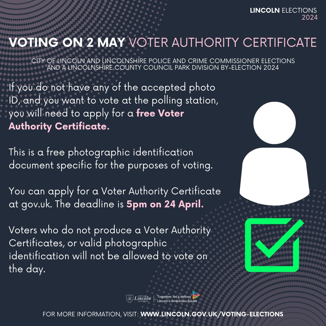Voting on 2 May If you do not have any of the accepted photo ID, and you want to vote at a polling station, you will need to apply for a free Voter Authority Certificate. The deadline for this is 5pm TOMORROW (24 April 2024) Find out more: lincoln.gov.uk/voting-electio…