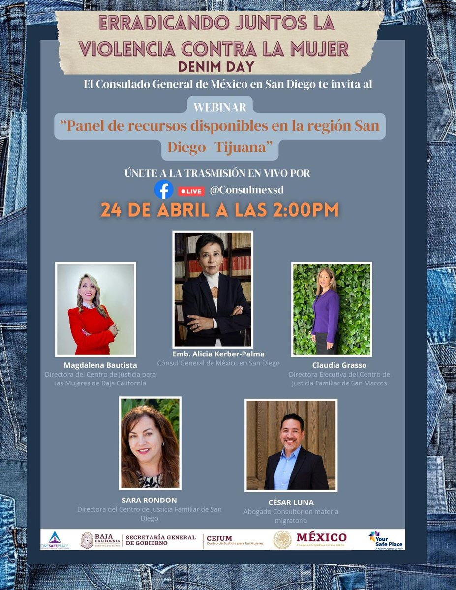 Aparta este 24 de abril a las 2:00 p.m., #DenimDay en tu calendario. No te pierdas este panel virtual de recursos disponibles entre  @CejumBc @SDDistAtty #OneSafePlace y San Diego City Attorney para erradicar la violencia vs la mujer, moderado por la Cónsul General de 🇲🇽 en S.D.