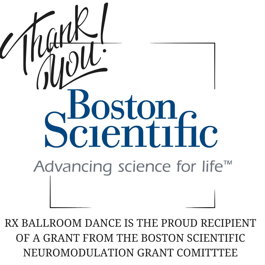 Thank you Boston Scientific!  Rx Ballroom Dance is the proud recipient of a grant from the Boston Scientific Neuromodulation Grant Committee. We are honored and proud to be sponsored by a company committed to helping the community.  Thank you for your support!