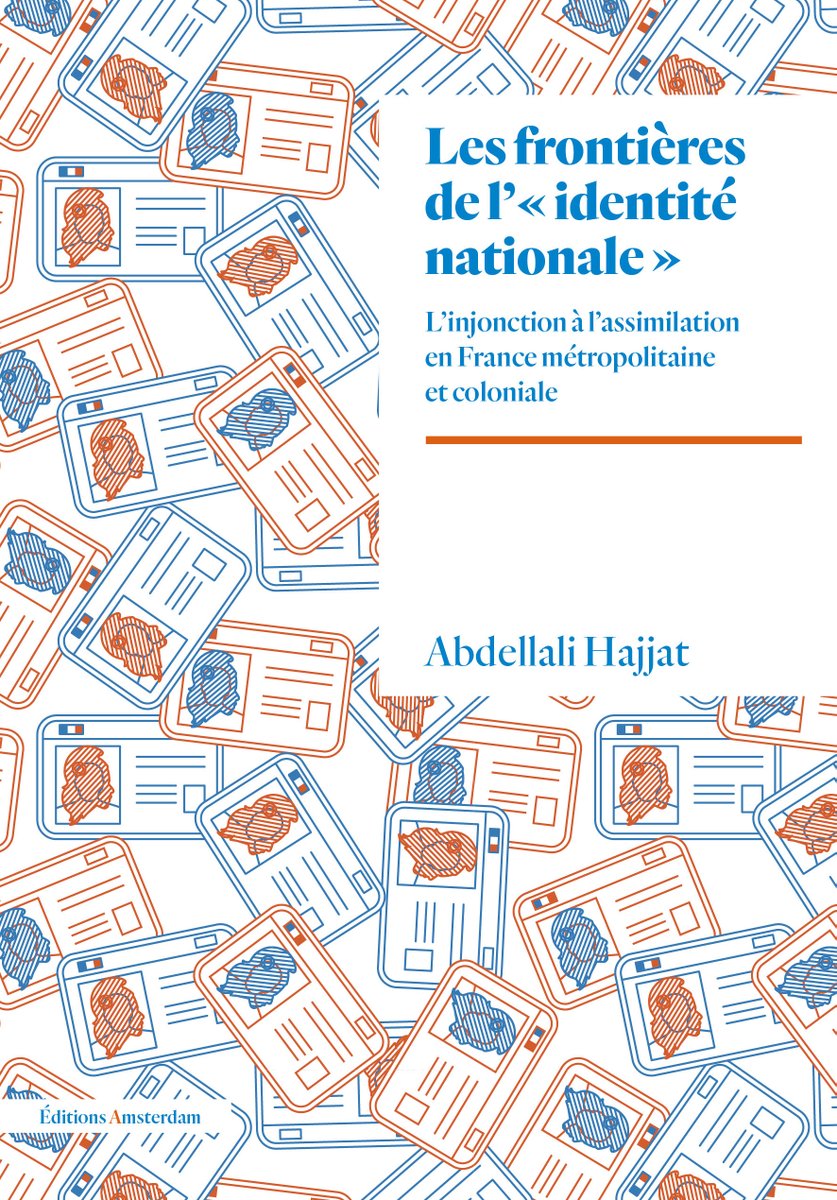 La nouvelle édition des Frontières de l''identité nationale', d'Abdellali Hajjat, est désormais en librairie ! Un ouvrage essentiel pour comprendre comment ont été inventés les critères d''assimilabilité', et à quelles fins. editionsamsterdam.fr/les-frontieres…