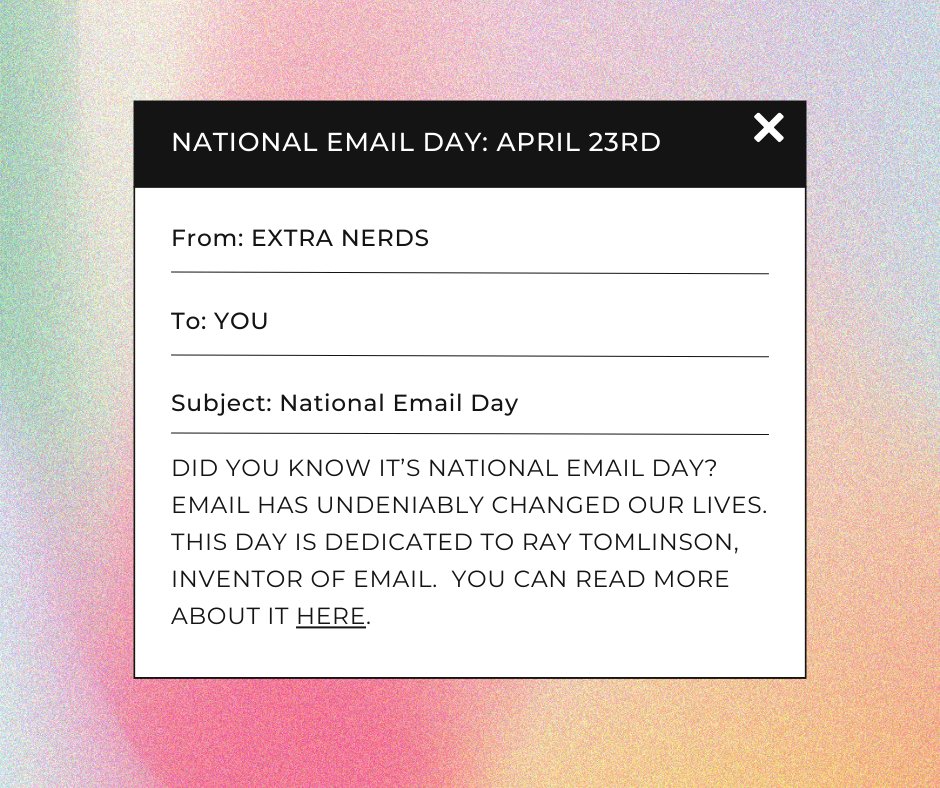 Happy National Email Day, fellow tech nerds!  zurl.co/KVtp  #extranerds  #nationalemailday