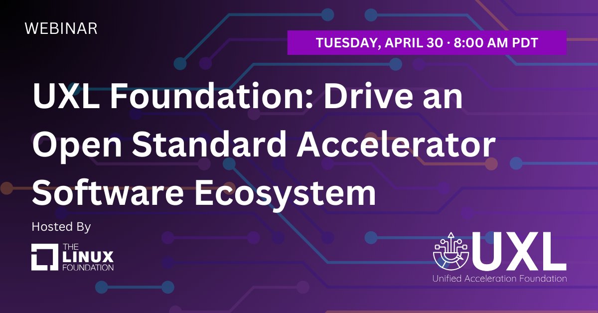 Join @UXLfoundation & @linuxfoundation for a complimentary live webinar on Tuesday, April 30 at 8:00 AM PDT entitled: 'UXL Foundation: Drive an Open Standard Accelerator Software Ecosystem.' Learn more & register: hubs.la/Q02sC7SZ0 #OpenSource #UXL #oneAPI