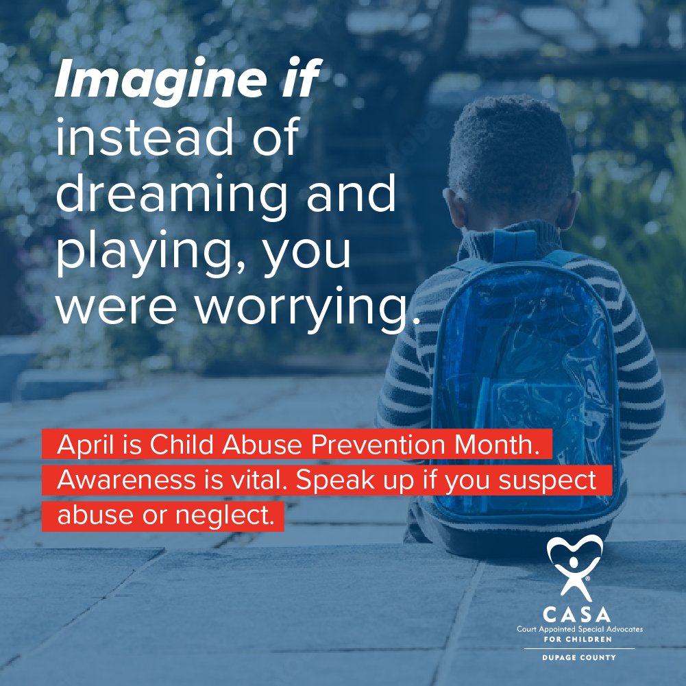 Kids who are in abusive situations have bigger things to worry about and are forced to grow up faster than they should have to. April is Child Abuse Prevention Month. Speak up if you suspect the abuse or neglect of a child.

#ChildAbusePrevention #Imagine  #DupageCasa
