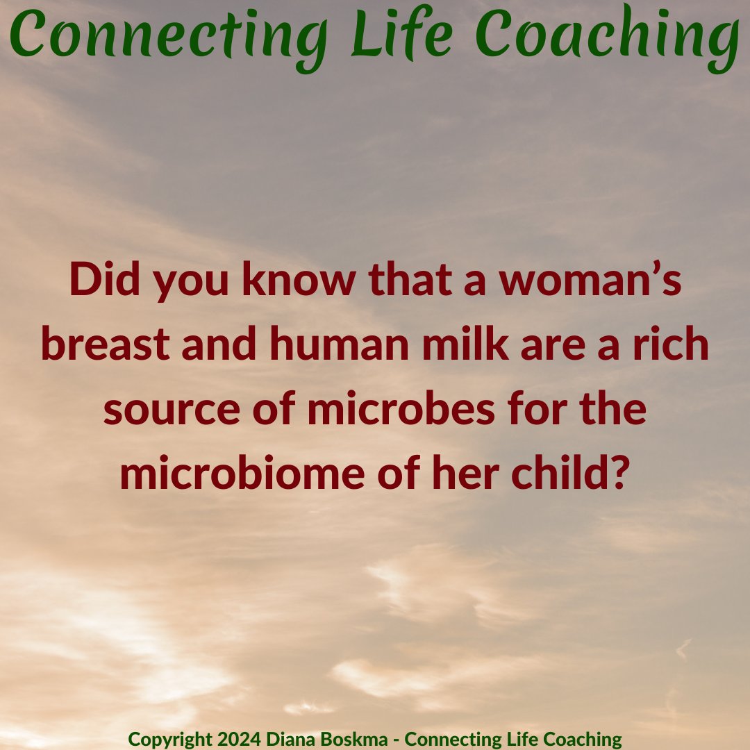 Did you know that a woman’s breast and human milk are a rich source of microbes for the microbiome of her child?
#connectinglife #GutHealthCoach #connectinglifecoaching #WAPFHealthCoach #NThealthcoach #microbiome #GutHealthRecovery #DigestiveHealthCoach #WAPFcoach #healthcoach
