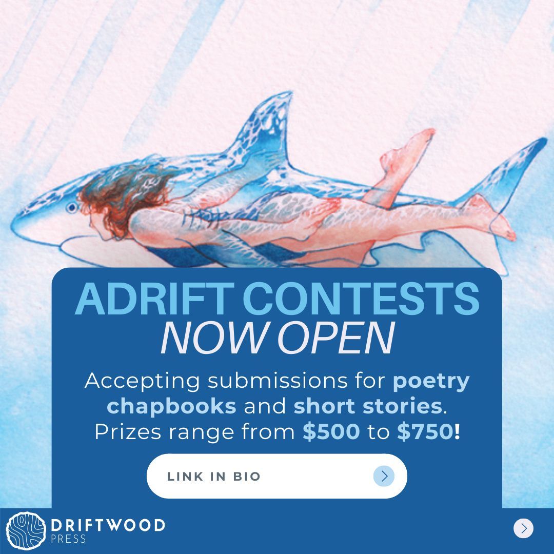 Submit your poetry chapbook or short story for a chance to win our Adrift Contests! Use the link in our bio for more details and to see guest judges. 

#poetrychapbook #shortstory #writingcontest