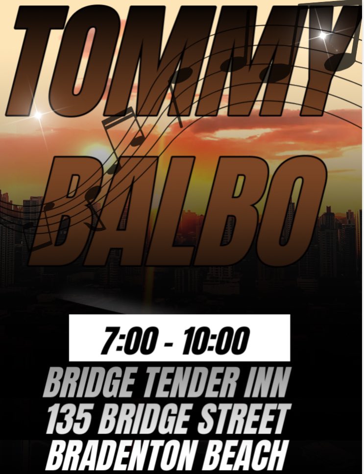 Tommy Balbo joins us for our nighttime entertainment! #annamariaisland #bridgetenderinn #bradentonbeach #bestlivemusiconAMI #tommybalbo #awesomefoodandcocktails #meetmeatthetender