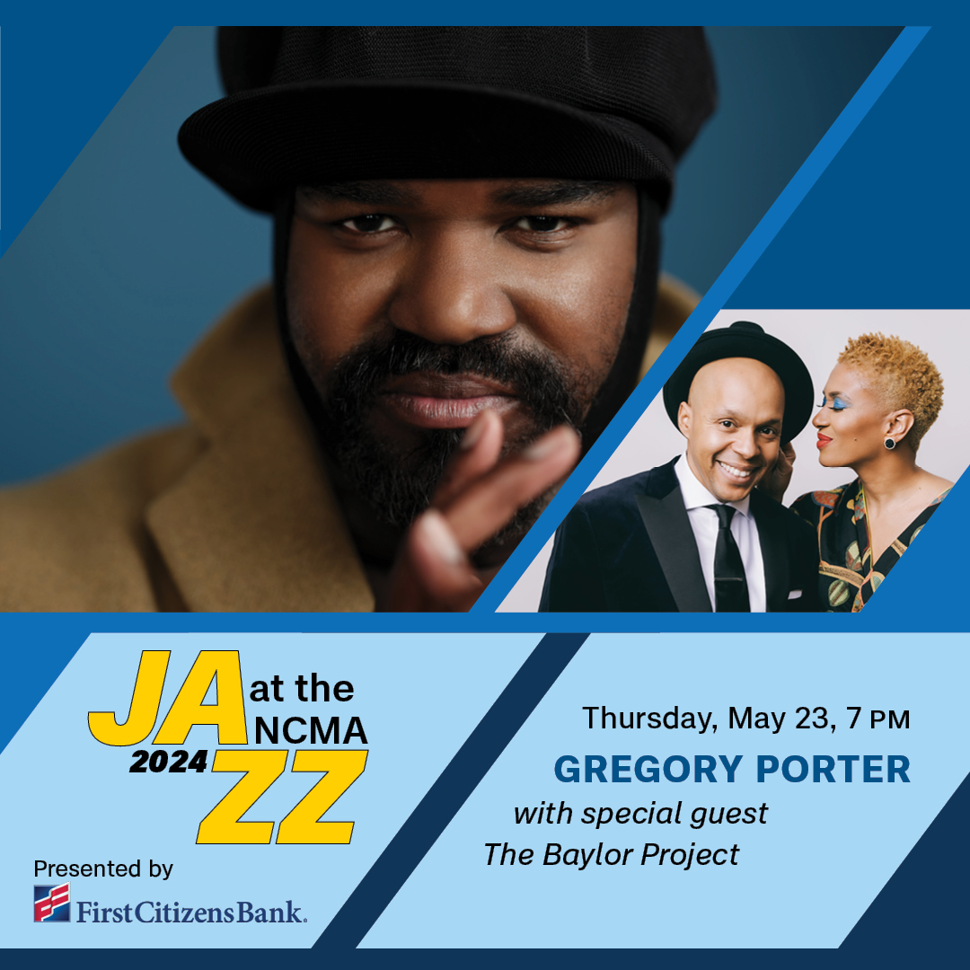Reminder! Jazz at the NCMA presents Gregory Porter with special guest The Baylor Project on Thursday, May 23, at 7 pm in the Joseph M. Bryan, Jr., Theater in the Museum Park. Don't miss it! Get tickets for this concert at bit.ly/3PzoUWL