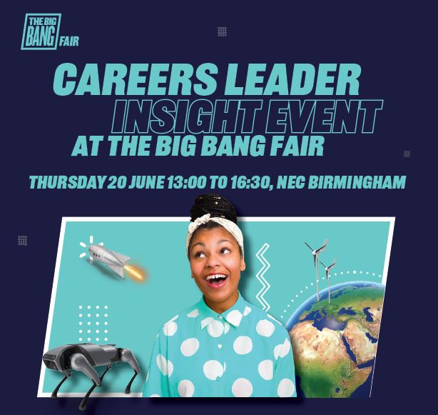 Calling all #careers leaders! Join us on Thursday 20 June at the #BigBangFair for our careers leader insight event. ⭐Attend expert talks ⭐Network with other careers leaders and advisers ⭐Guided tour of the showfloor Book free tickets: bit.ly/3W0XBst