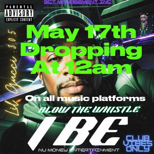 “I Be” ft Lil Gucci 3.0.5 Dropping May 17th at 12am on all music platforms