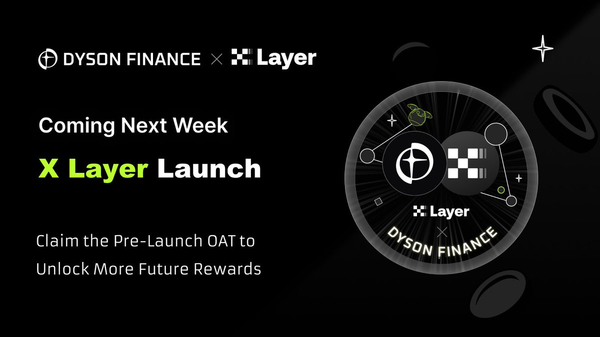 🚀 BREAKING: <a href="/DysonFinance/">Dyson Finance</a> is launching on <a href="/XLayerOfficial/">X Layer</a> next week!

We are proud to collaborate with #XLayer, a ZK-powered L2 by @OKX, and to be one of the first DApps on this promising ecosystem for DeFi's mass adoption. 💪

🎉 Be EARLY! Claim your exclusive Pre-Launch OAT by