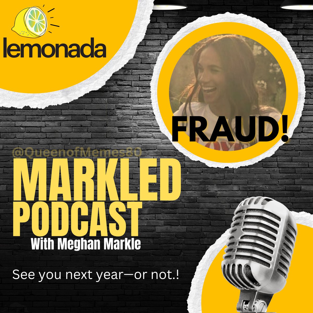 Ah, Lemonada, yet another victim of my Markled escapades! This is just another instance showcasing my inability to deliver on promises, solidifying my reputation in Hollywood as a 'lazy effin grifter.' My not-so-much-anticipated Archetypes podcasts have hit yet another roadblock.