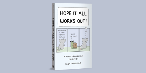 New book coming this Fall! Featuring 200 pages—including 32 pages of brand new comics—Hope it All Works Out! has all your favorite Mouse and friends comics and a selection of my best material from the past few years. In stores September 24! Pre-order now: simonandschuster.com/books/Hope-It-…