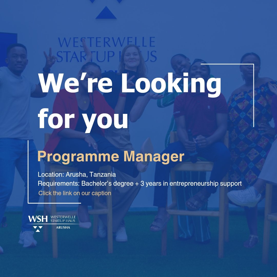 🌟 We're hiring!

 Join us as a Program Manager at Westerwelle Startup Haus in Arusha and empower entrepreneurs in Tanzania! 🇹🇿✨  Ready to make a difference? Apply through this link: bit.ly/wshapm24 

#Arusha #WSHA