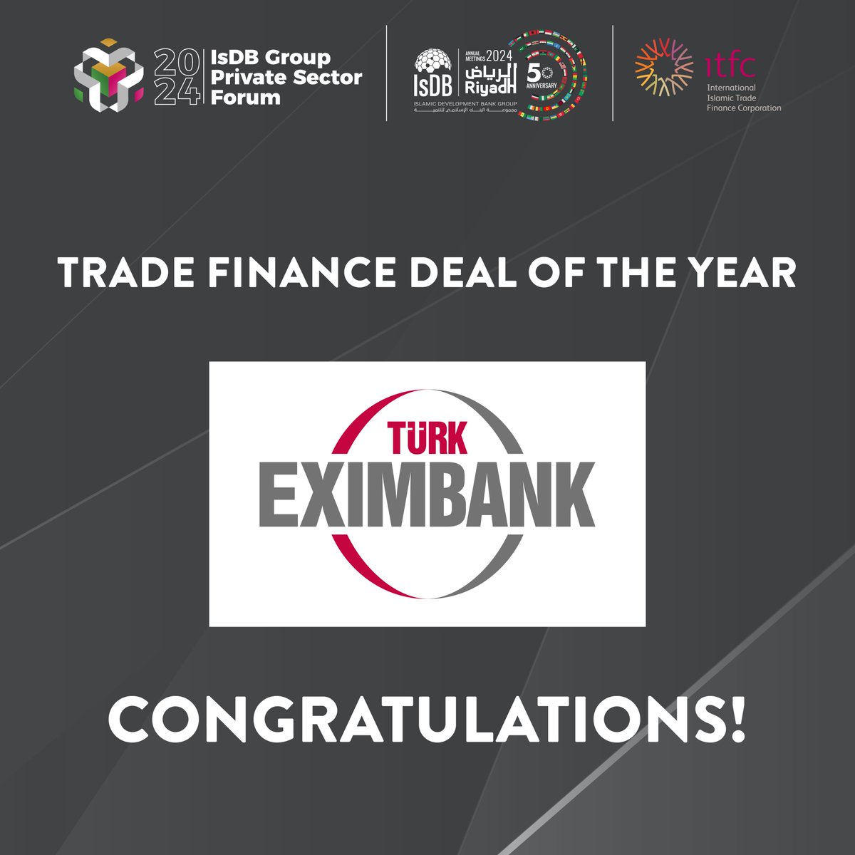 IsDB announces the winner of the Trade Finance Deal of the Year: Turk Eximbank islamicfinancenews.com/daily-cover-st… #PSFAwards #PrivateSectorForumAwards #IsDBGroup #ICIEC #ICD #ITFC #ShariahCompliant #TradeFinance #PrivateSectorDevelopment #FinancialInnovation #IslamicFinance #FinanceAward