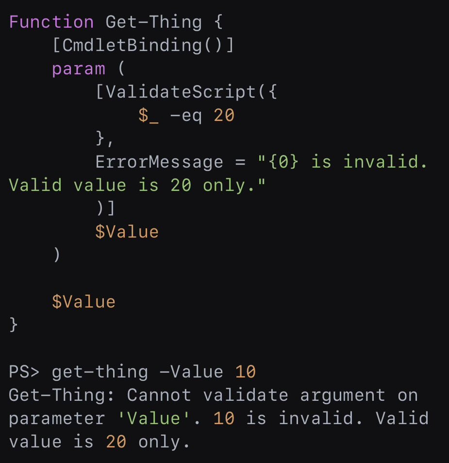 #PowerShell tip: In PS v6+, you can add custom error messages to ValidateScript parameter validation checks using string formatting.