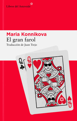 'El gran farol' de @mkonnikova es un excelente relato de como esta psicóloga (y escritora) se adentró en el mundo del póker. En el libro nos cuenta distintos aspectos del juego, que van más allá de la simple apuesta