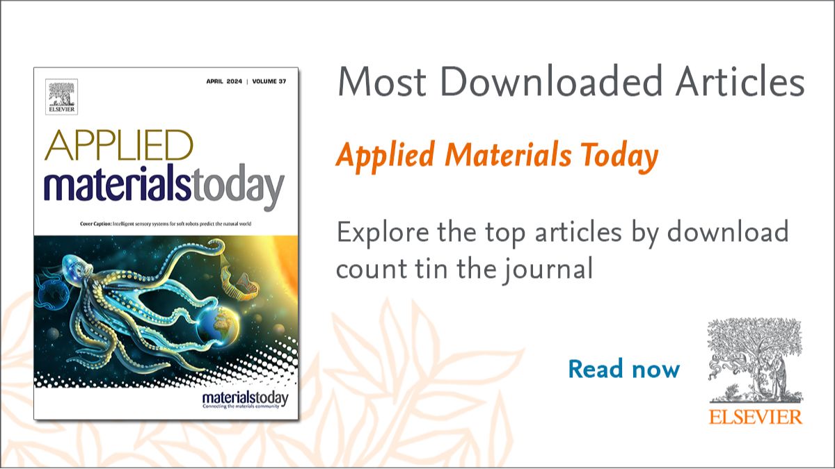 Discover @ApplMaterToday  top downloaded and cited articles for 2023! 🌟
The list encompasses broad topics in #materialsscience : 3D printing, drug delivery, tissue engineering, microfluidic devices, photocatalysis, batteries etc. 

lnkd.in/dPEv-4_9