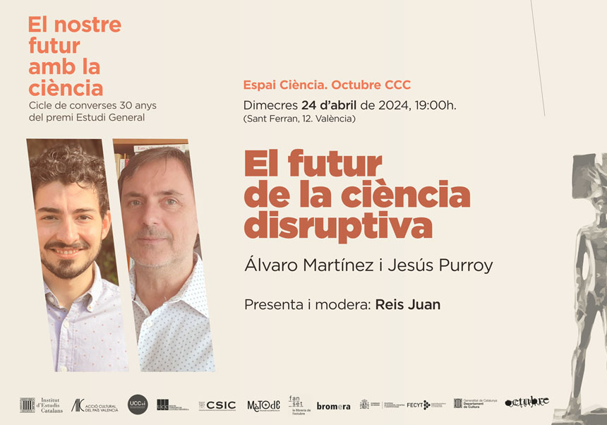 Els divulgadors Álvaro Martínez i Jesús Purroy debaten sobre la ciència disruptiva. Dimecres 24/4, 19 hs, a @OctubreCCC . Modera @reisjuan +Info: ir.uv.es/d0Iim0m