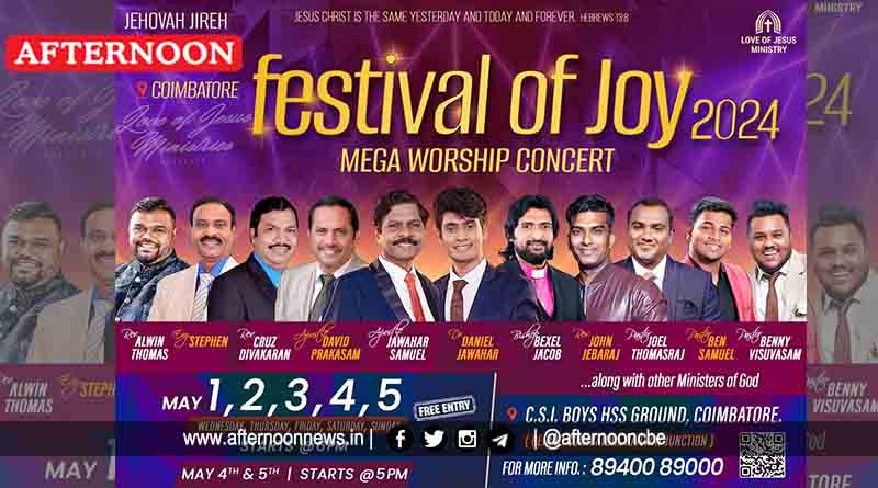 Mega Worship concert Festival of Joy to begin on May 1st
Read more: afternoonnews.in/article/mega-w…

#megaworshipconcert #FestivalOfJoy #tobegin #CoimbatoreNews #DigitalNews #NewsOnline #LocalNews #TamilNews #TNNews #epaper #facebooknews #instanews #afternoonnews