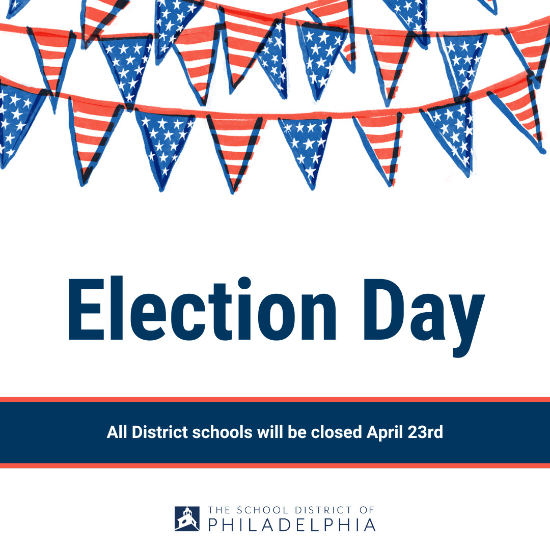 In observation of Election Day, all schools will be closed on April 23.