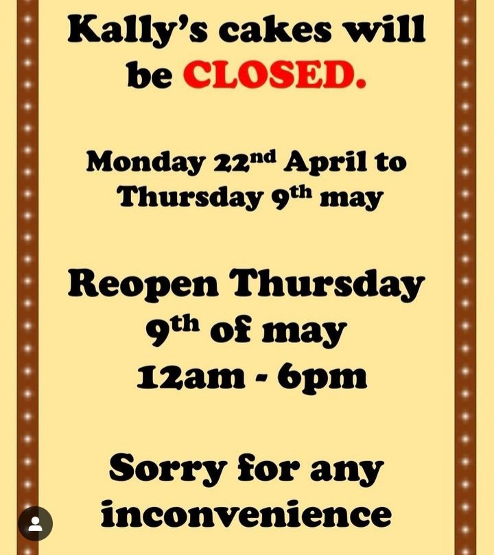 Kally's cakes located on 392 High St, West Bromwich B70 9LB will be closed until Thursday 9th May.