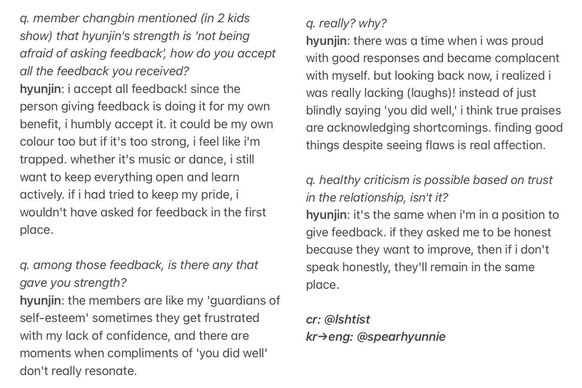 hyunjin interview from elle korea! q. is there any feedback that gave you strength? 🥟: the members are like my 'guardians of self-esteem' sometimes they get frustrated with my lack of confidence, and there are moments when compliments of 'you did well' don't really resonate.