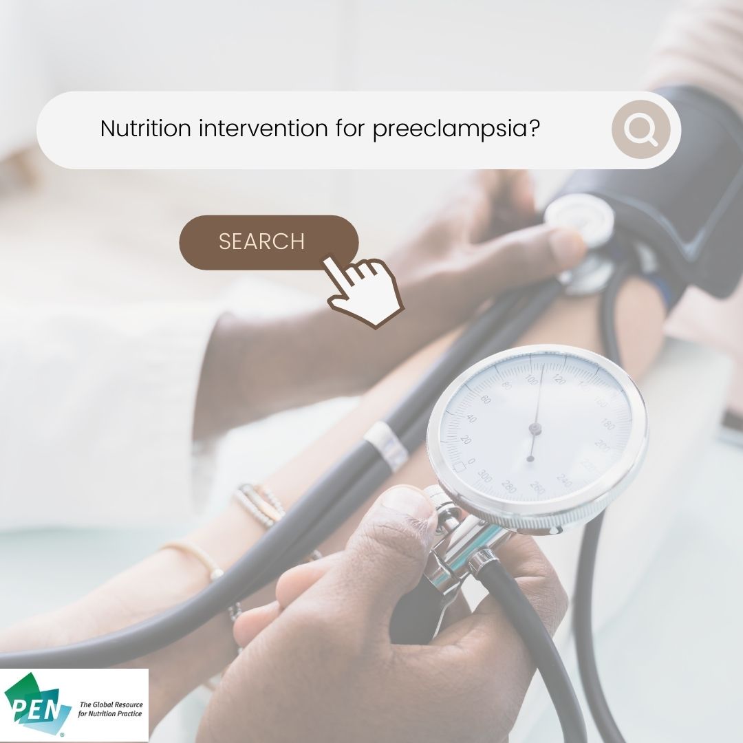 What dietary interventions are effective for the treatment of preeclampsia in pregnancy? Read more here: bit.ly/4aDfjY5 #PENNutrition #Pregnancy #Preeclampsia #EvidenceBasedNutrition
