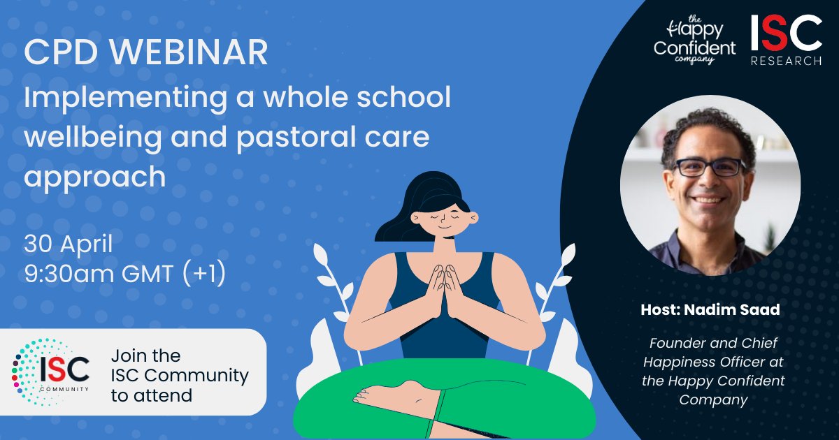 Join us on 30th April at 9:30 am BST for a CPD webinar on implementing a whole school wellbeing and pastoral care approach. This webinar will be hosted by @nadimsaad, Founder and Chief Happiness Officer at @HappyConfidentC. Find out more: ow.ly/1SfN50RgXKf #intled #CPD