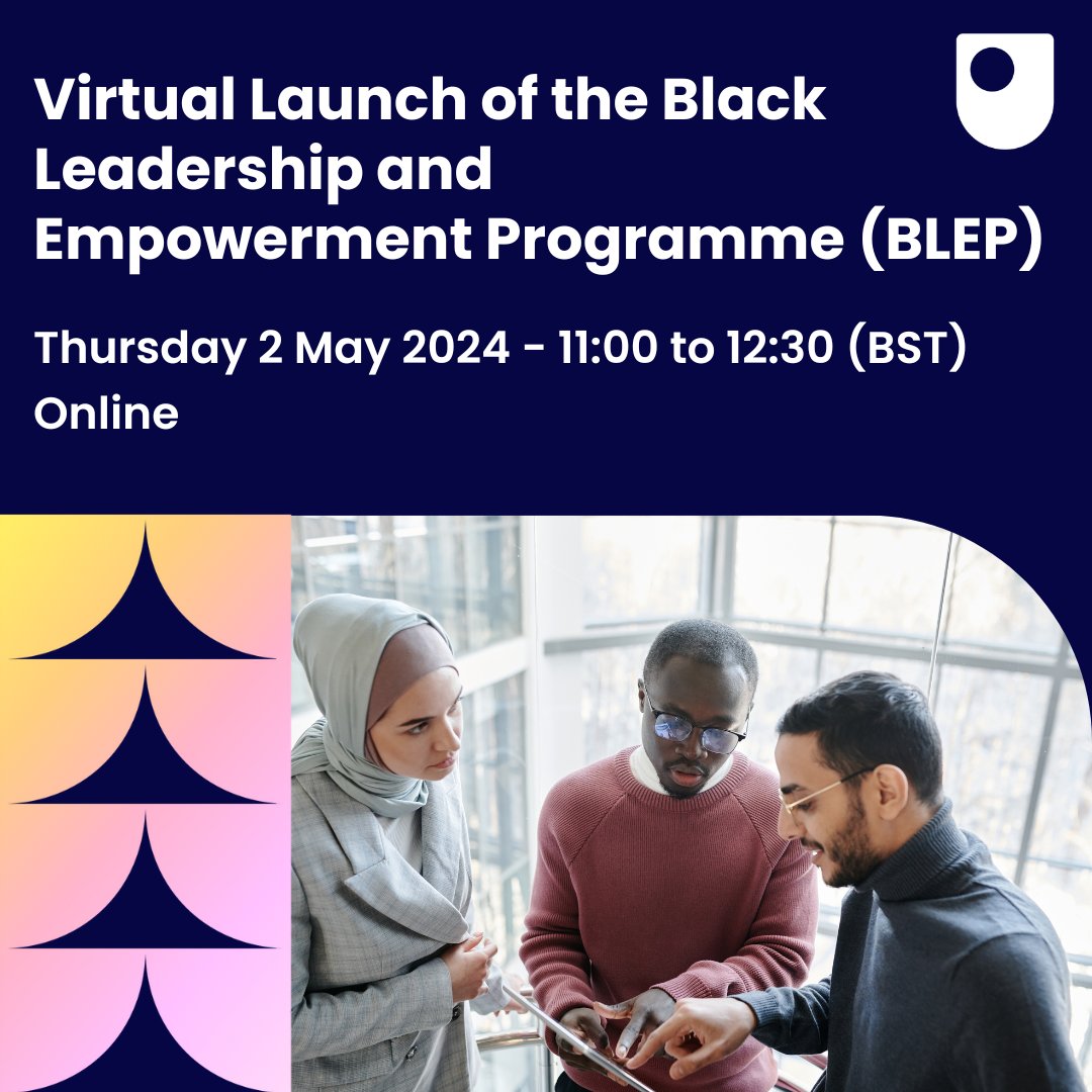 A new Black Leadership Empowerment Programme (BLEP) has been developed by @OUBSchool to support the Black business and community leaders of the future. A launch event for BLEP will be hosted by @FideleIsibo on Thursday 2 May at 11am - 12:30pm. Register: ow.ly/wlqe50RbjRI