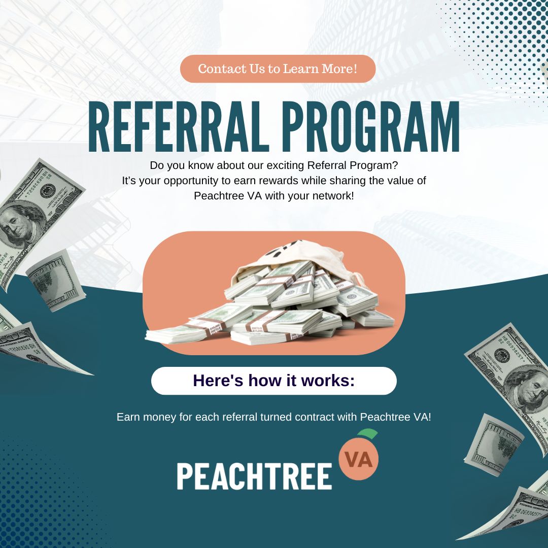 🌟 Unlock Rewards with Referrals! 🌟 

Calling all Peachtree VA Clients! 🍑✨ 

Did you know? If you refer new clients our way, you will earn a sweet $300 reward for every successful contract! 💰 

#PeachtreeVA #ReferralProgram #EarnRewards 💵