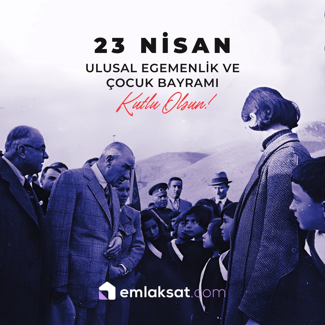 emlaksatcom's tweet photo. 23 Nisan Ulusal Egemenlik ve Çocuk Bayramımız kutlu olsun!

#23Nisan #UlusalEgemenlikveÇocukBayramı https://t.co/fJWcj95N5e
