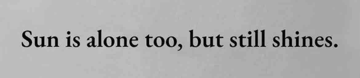 wiseconnector's tweet photo. Being alone is not a bad thing https://t.co/Js1eOe5omV