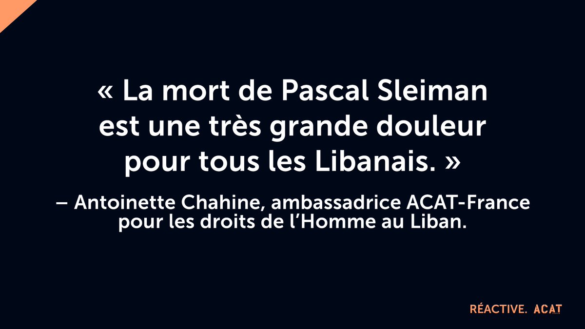 #Liban. Par la voix de son ambassadrice pour les #droitshumains, Antoinette Chahine, l'ACAT-France condamne le meurtre de #PascalSleiman, membre de l'opposition chrétienne. Pascal Sleiman a été enlevé jusqu'en Syrie où il a été torturé et tué. Nous demandons justice !