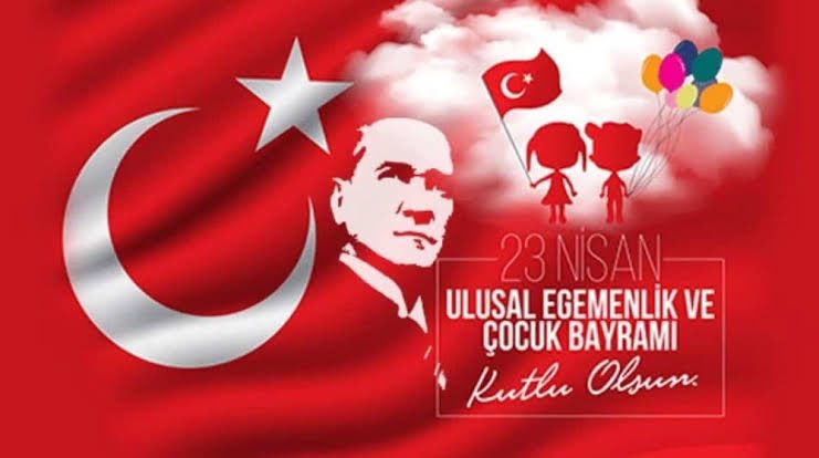 23 Nisan Ulusal Egemenlik ve Çocuk Bayramı’mız kutlu olsun.