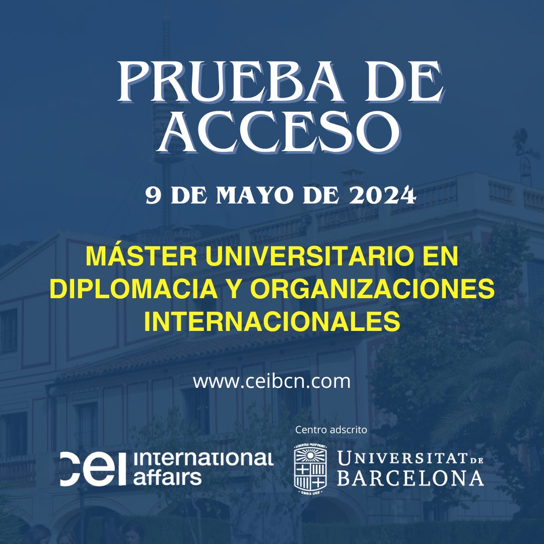 🎉 ¡Ya queda menos! 🗓️ El 9 de mayo se realizará la segunda prueba de acceso del Máster Universitario en Diplomacia y Organizaciones Internacionales. 💻 ¡Consulta toda la información en nuestra web (ceibcn.com) para poder presentarte! ¡No esperes a la última!