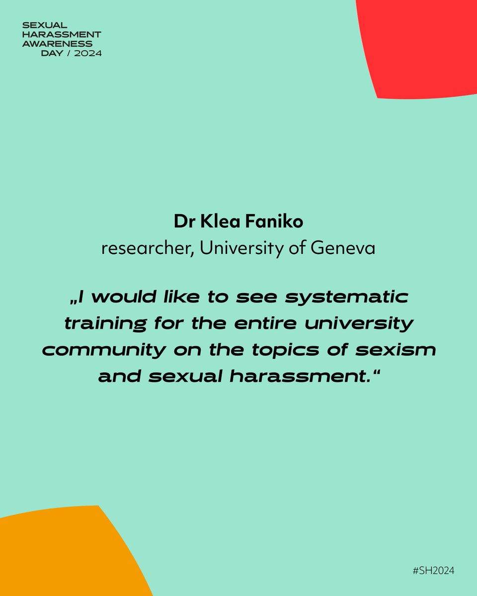 'I would like to see systematic training for the entire university community on the topics of sexism and sexual harassment.' – Dr Klea Faniko researcher, @UNIGEnews #sh2024 #mindful #respectful #responsible