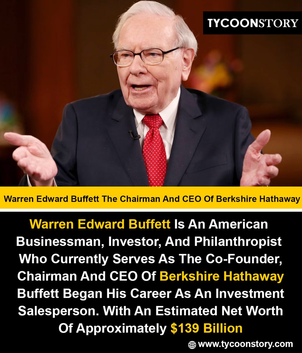 Warren Edward Buffett The Chairman And CEO Of Berkshire Hathaway 
#warrenbuffett #berkshirehathaway #investinglegend #OracleOfOmaha #valueinvesting #FinancialWisdom #stockmarket #investmentstrategy
@WarrenBuffett @BerkshireHathEC
tycoonstory.com