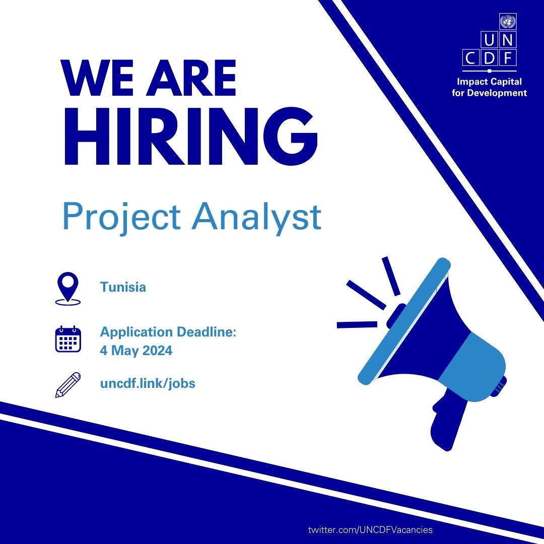 🟩 Job Vacancy: Project Analyst! 🇹🇳 Tunisia. 📆 Application Deadline: 4 May 2024. ✏️ Apply: uncdf.link/17675