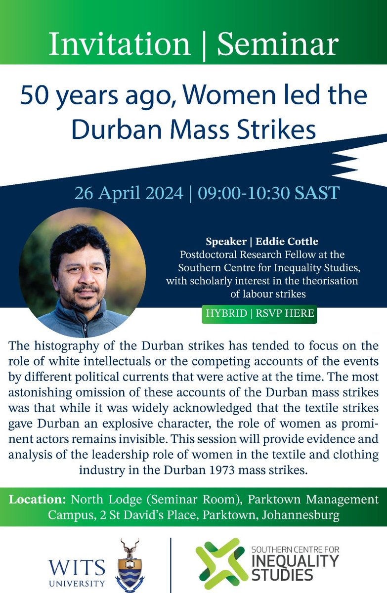 🚨 #FridaySeminar @Wits_SCIS invites you to a hybrid seminar with our own Postdoctoral Fellow, Dr Eddie Cottle. Eddie will discuss his forthcoming paper titled '50 years ago, Women led the Durban Mass Strikes'. RSVP👉t.ly/InqSQ