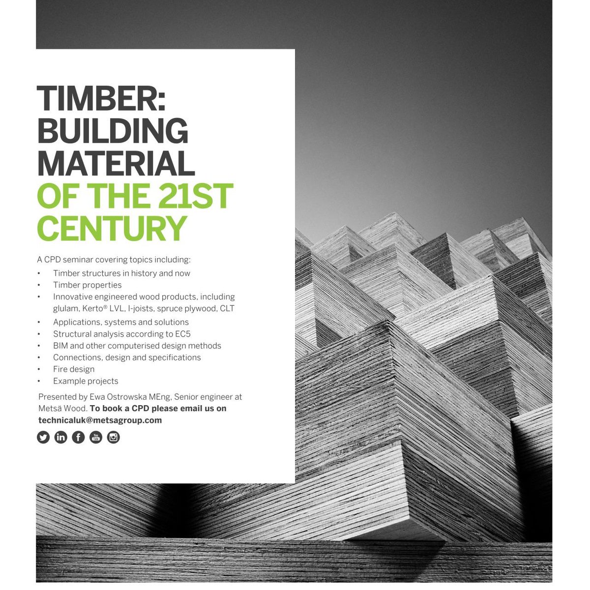 Are you ready to expand your expertise with our FREE CPD seminar? Delve into the world of engineered wood products, with topics from timber structures to cutting-edge innovations. Delivered online or in person at no cost to you. Contact technicaluk@metsagroup.com