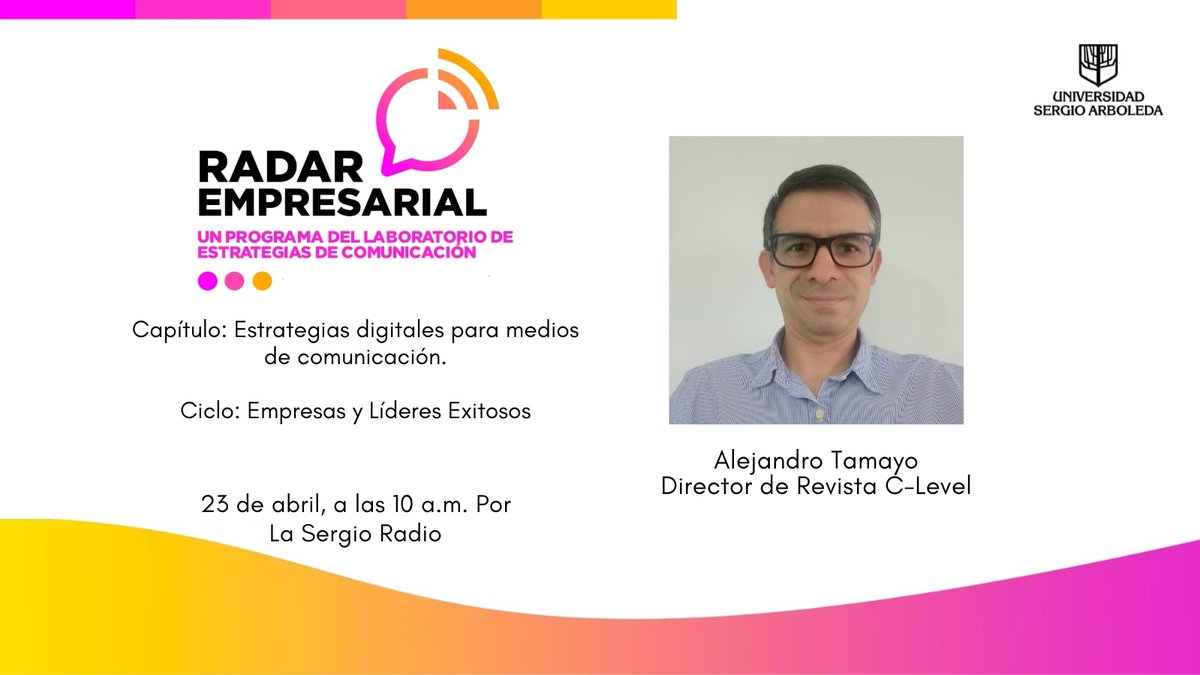 📲 Hoy #23deabril a las 10 a.m. en el Radar Empresarial RTV, tendremos al Director de la Revista C-Level Alejandro Tamayo hablaremos de Estrategias digitales para medios de comunicación. Link 🔊usergioarboleda.edu.co/emisora/

#radarempresarialrtv #ktpodcaster #marketing #publicidad