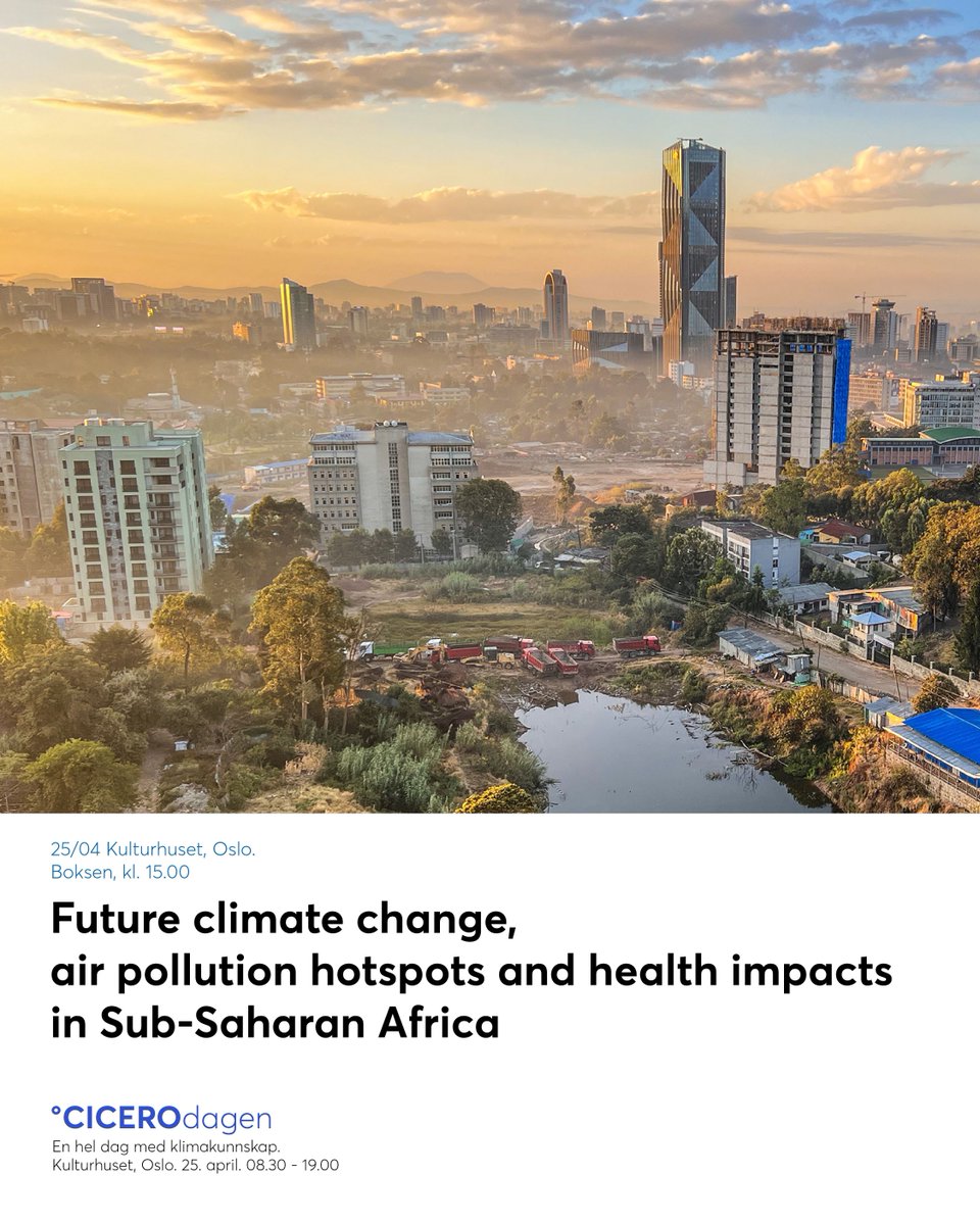 CICEROdagen 25.04: Climate change, air pollution and health impacts in Sub-Saharan Africa buff.ly/3xMyhww