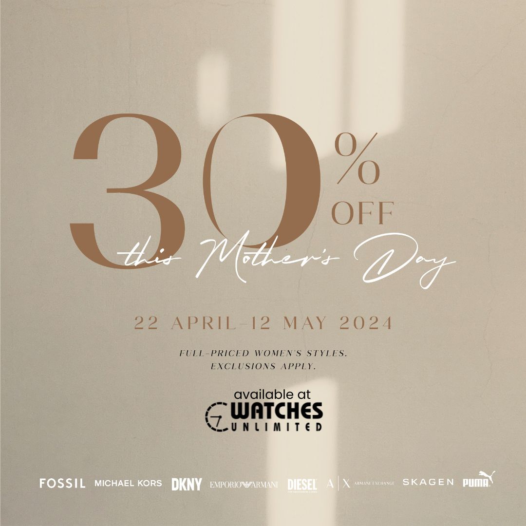 This Mother’s Day, show your love with the gift of time! Enjoy 30% off selected Fossil Group watches at Watches Unlimited. Whether she prefers classic elegance or modern flair, find the perfect piece to reflect her style. Hurry, offer valid from April 22 to May 12. #Fossil