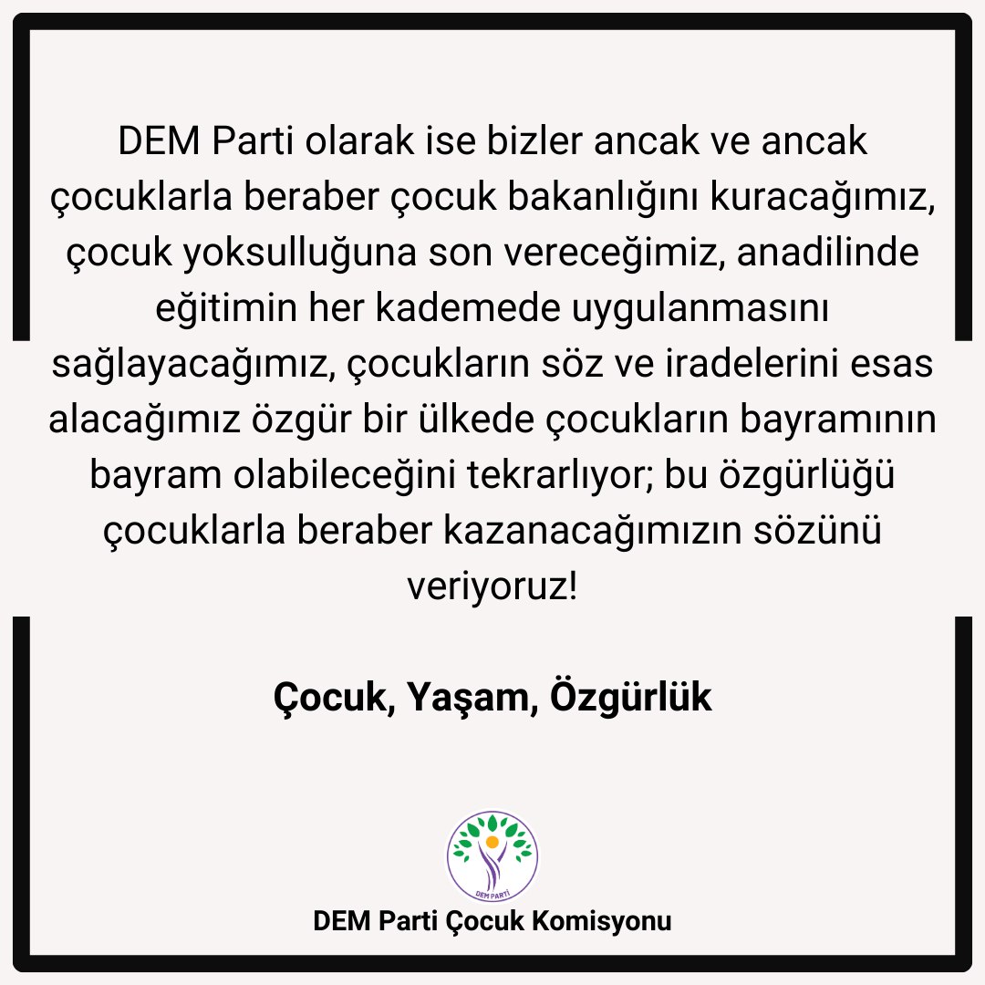 23 Nisan'a ilişkin komisyonumuzun açıklaması: ... özgürlüğü çocuklarla beraber kazanacağımızın sözünü veriyoruz!