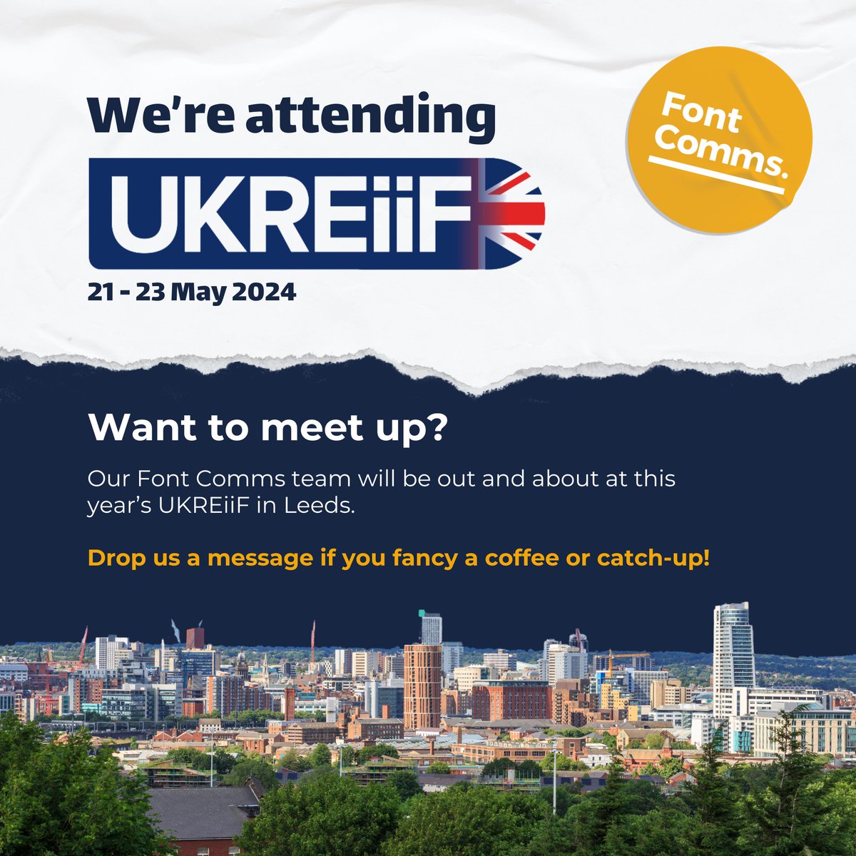 #UKREiiF is returning to Leeds and we can’t wait to soak up everything the three-day conference has to offer. 
 
We’ll be there, with Rebecca, Lewis &amp; Nicky representing Team Font to talk all things property, regen, planning and PR. 
 
Drop us a line if you’re free to catch up!
